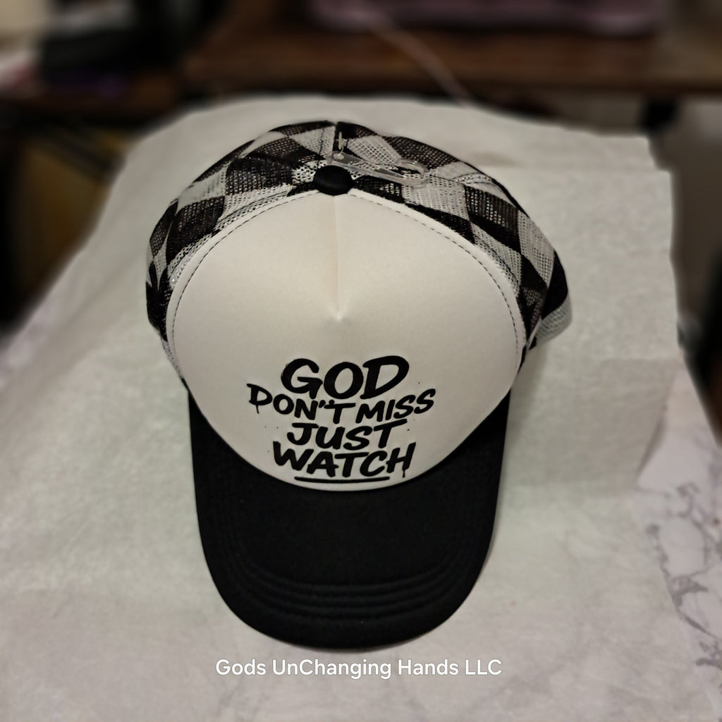 God Don't Miss Just Watch Trucker Hat