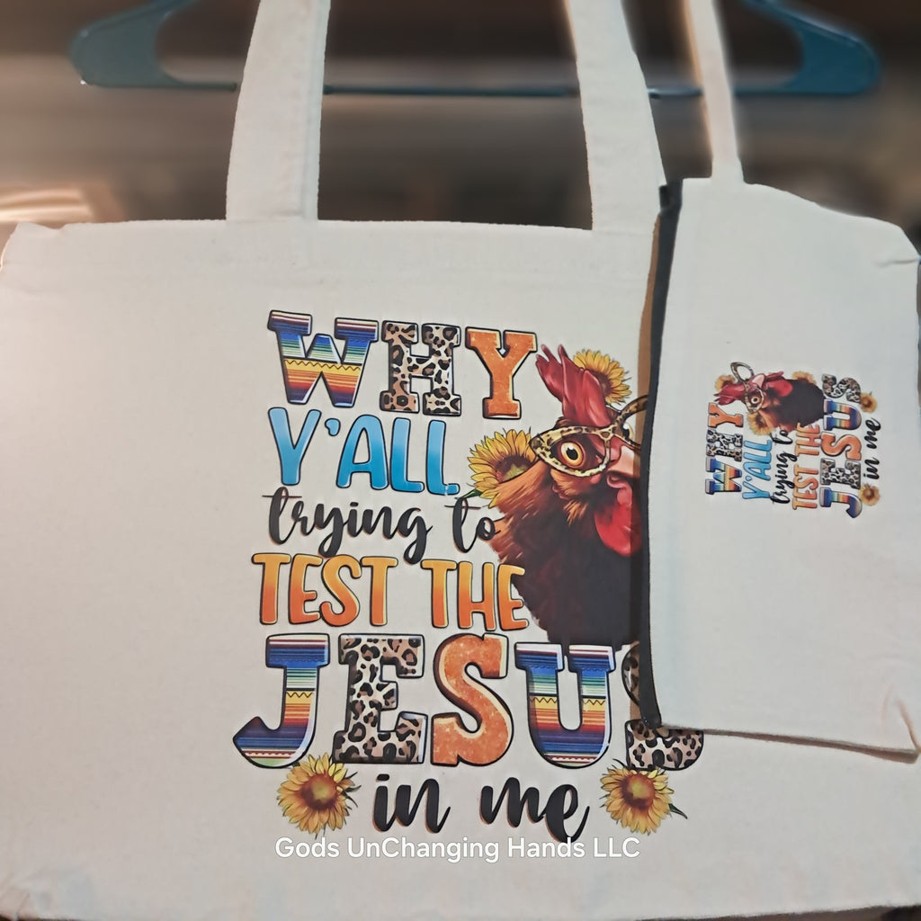 Why Y'all Trying to Test the Jesus in Me – Zipper Tote & Wristlet Set