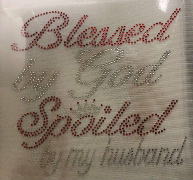 Blessed by God Spoiled by My Husband – Rhinestone Transfer